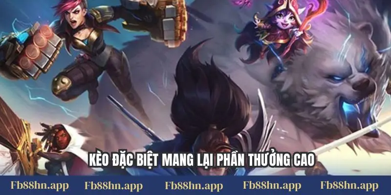 Cược Liên Minh Fb88 - Đấu Trường E-Sports, Thắng Lớn 3 Kèo đặc biệt mang lại phần thưởng cao