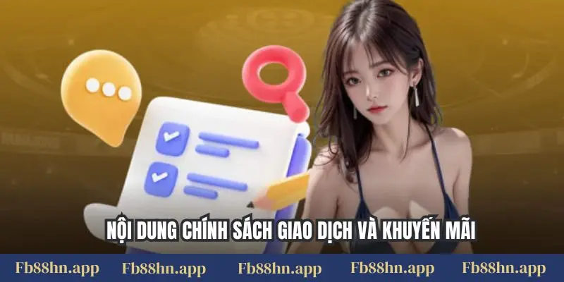 Điều Khoản Sử Dụng 3 Nội dung chính sách giao dịch và khuyến mãi