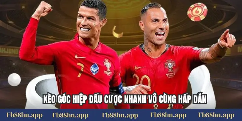 Kèo Góc Fb88 - Bắt Nhịp Trận Đấu, Săn Thưởng Cực Chất 3 Kèo góc hiệp đấu cược nhanh vô cùng hấp dẫn