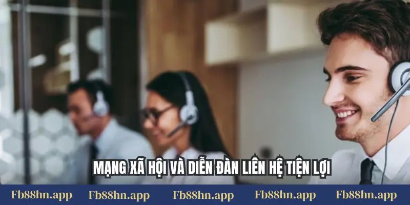 Liên hệ FB88 3 Mạng xã hội và diễn đàn liên hệ tiện lợi