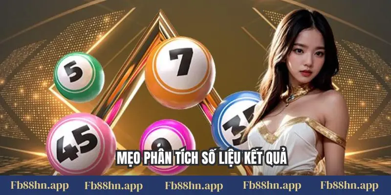 Lô trượt FB88: Dự đoán thông minh, săn thưởng xổ số lớn 3 Mẹo phân tích số liệu kết quả