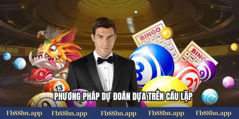 Soi Cầu Fb88: Bí Kíp Dự Đoán, Săn Thưởng Xổ Số Đỉnh Cao 3 Phương pháp dự đoán dựa trên cầu lặp
