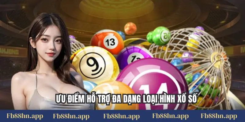 Soi Cầu Fb88: Bí Kíp Dự Đoán, Săn Thưởng Xổ Số Đỉnh Cao 2 Ưu điểm hỗ trợ đa dạng loại hình xổ số