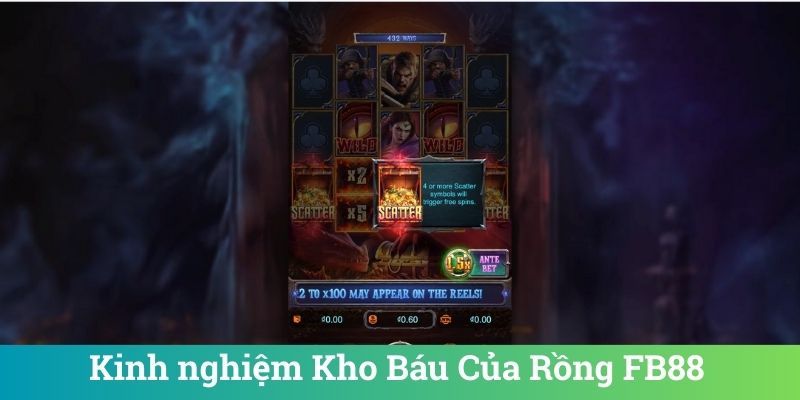 Kho Báu Của Rồng FB88 - Slot Game Thần Thoại Hấp Dẫn 3 Kinh nghiệm Kho Báu Của Rồng FB88